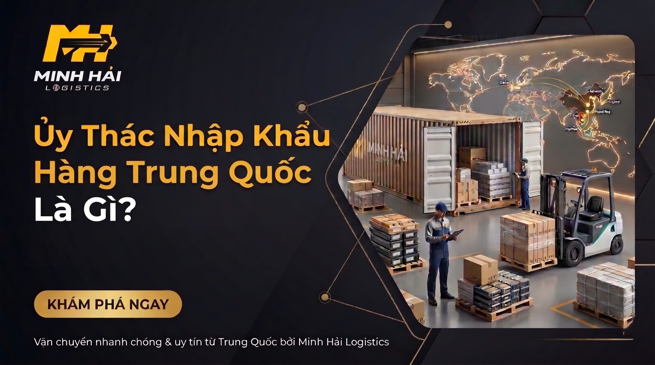 Ủy Thác Nhập Khẩu Hàng Trung Quốc Là Gì